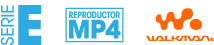 Serie E. Reproductor MP4. Walkman